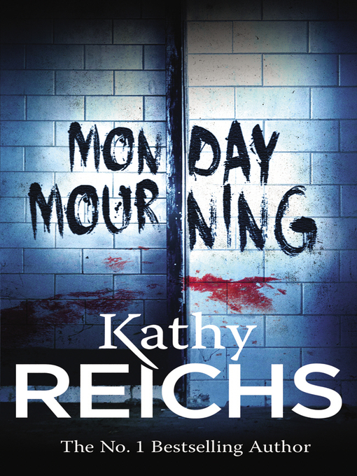 Title details for Monday Mourning by Kathy Reichs - Wait list